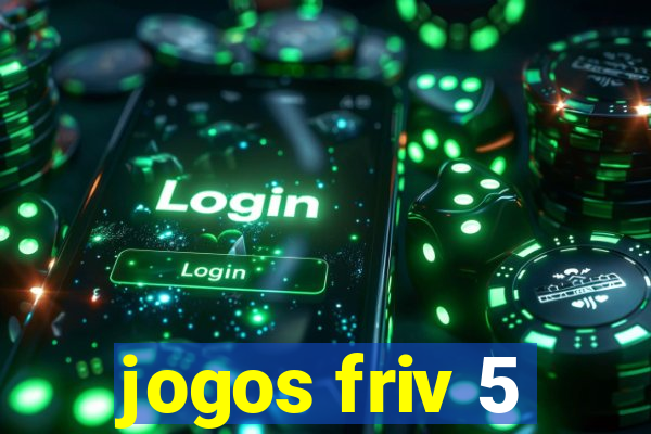 jogos friv 5